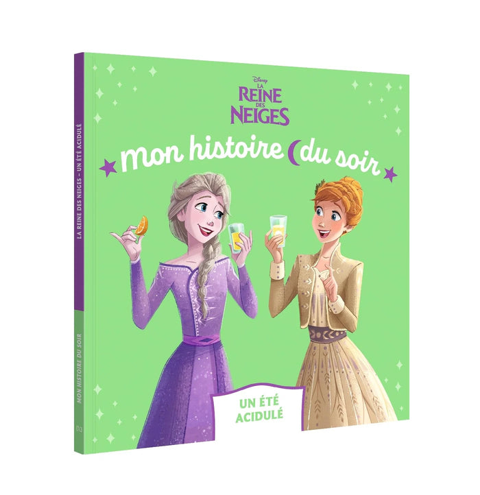 Mon Histoire du Soir Un Ete Acidule - La Reine Des Neiges
